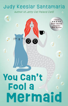 You Can't Fool a Mermaid You Can't Fool a Mermaid